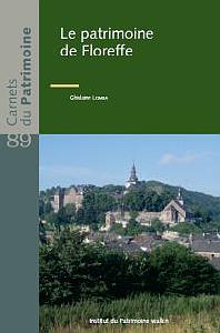 Carnets du patrimoine n° 89. Le patrimoine de Floreffe