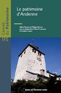 Carnets du patrimoine n° 91. Le patrimoine d'Andenne