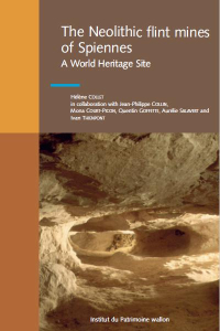Carnets du Patrimoine HS. The Neolithic flint mines of Spiennes