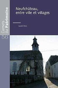 Carnets du Patrimoine n° 56. Le patrimoine de Neufchâteau