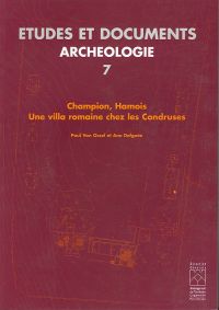 E&D. Archéologie n° 7. Champion, Hamois, une villa romaine chez les Condruses