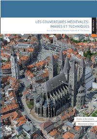 E&D. Monuments & Sites n° 14. Les couvertures médiévales. Images et Techniques