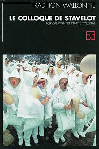 Tradition wallonne. Revue n° 21. Le colloque de Stavelot (FWB)