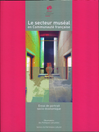 Doc. du Patrimoine culturel n° 1. Le secteur muséal en Communauté française