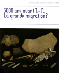 Coll. du Patrimoine culturel n° 3. 5000 ans avant J.C., la grande migration ? (FWB)