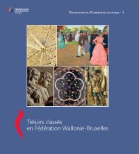 Trésors classés en Fédération Wallonie-Bruxelles, Vol.1