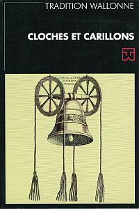 Tradition wallonne n° 11. Cloches et carillons (FWB)