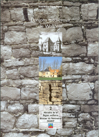 Inventaires thématiques. Donjons médiévaux de Wallonie n° 2. Province de Hainaut. Arrondissements d'Ath, de Charleroi, de Mons, de Soignies, de Thuin et de Tournai