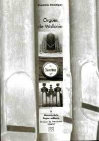 Inventaires thématiques. Orgues de Wallonie n° 6. Arrondissements de Dinant et de Philippeville