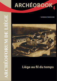 Archéobook n° 4. Liège au fil du temps