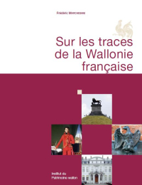 Sur les traces de la Wallonie française