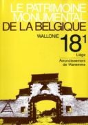 Patrimoine monumental de la Belgique n° 18/1. Province de Liège. Arrondissement de Waremme