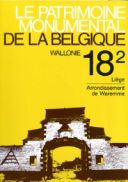 Patrimoine monumental de la Belgique n° 18/2. Province de Liège. Arrondissement de Waremme