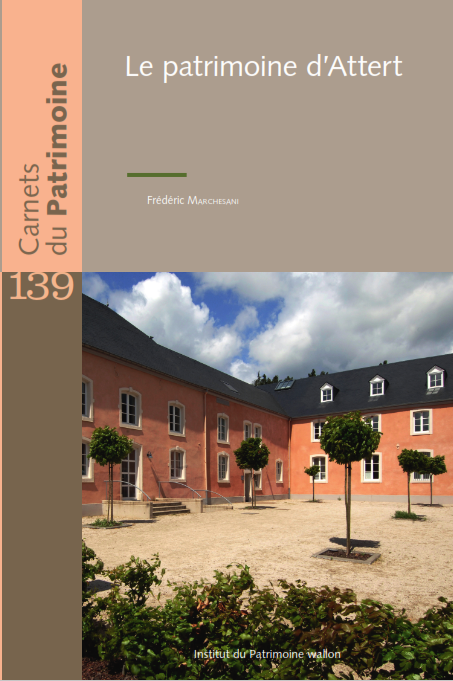 Carnets du Patrimoine n° 139. Le patrimoine d'Attert