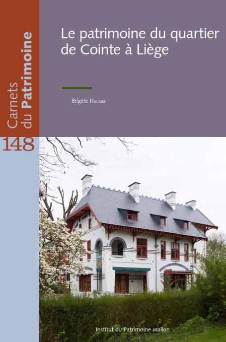 Carnets du Patrimoine n° 148. Le patrimoine du quartier de Cointe à Liège