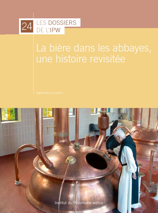 Dossiers n° 24. La bière dans les abbayes, une histoire revisitée