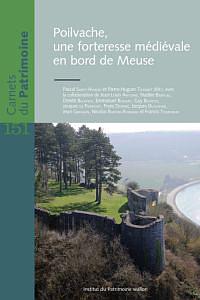 Carnets du Patrimoine n° 151. Poilvache, une forteresse médiévale en bord de Meuse