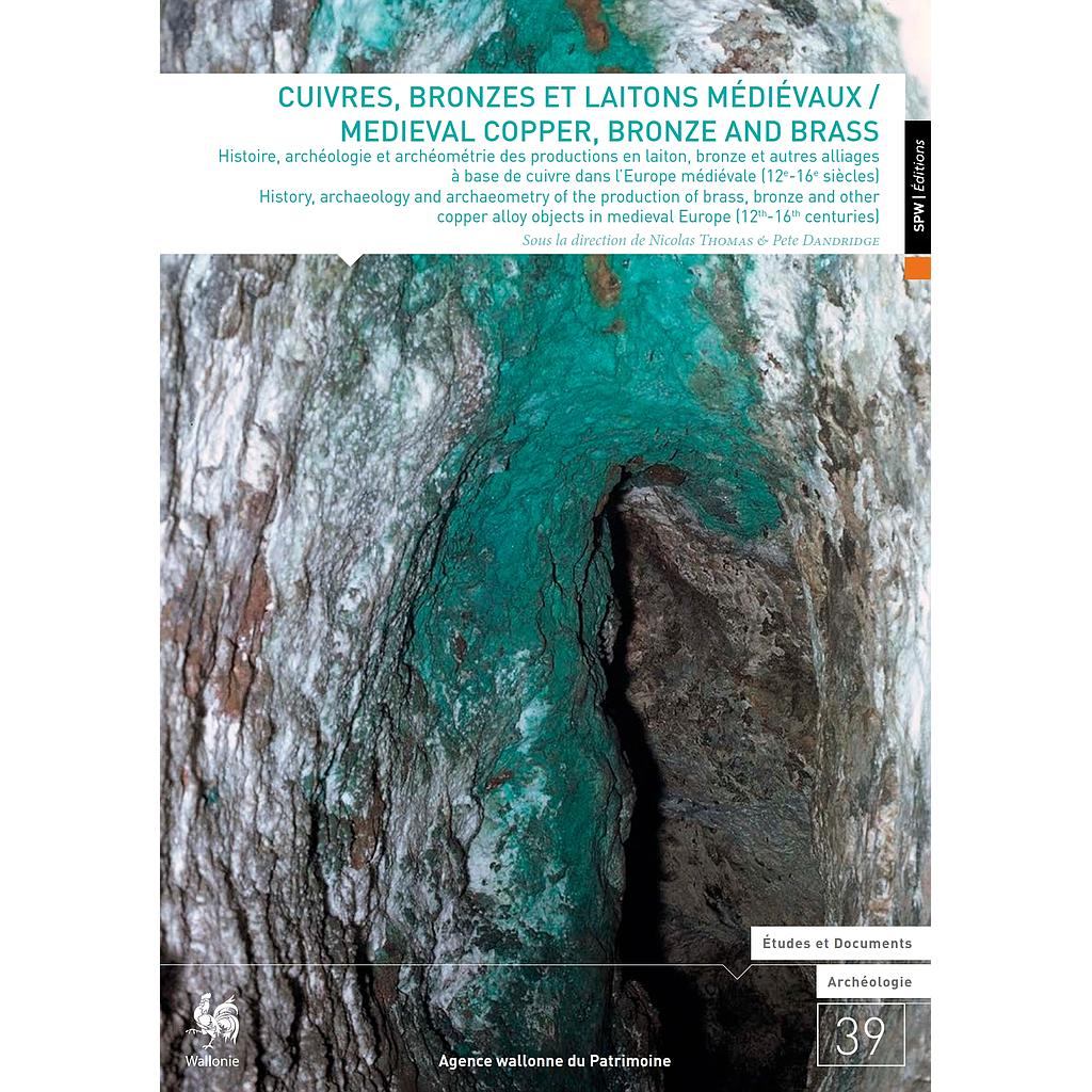 E&D. Archéologie n° 39. Cuivres, bronzes et laitons médiévaux