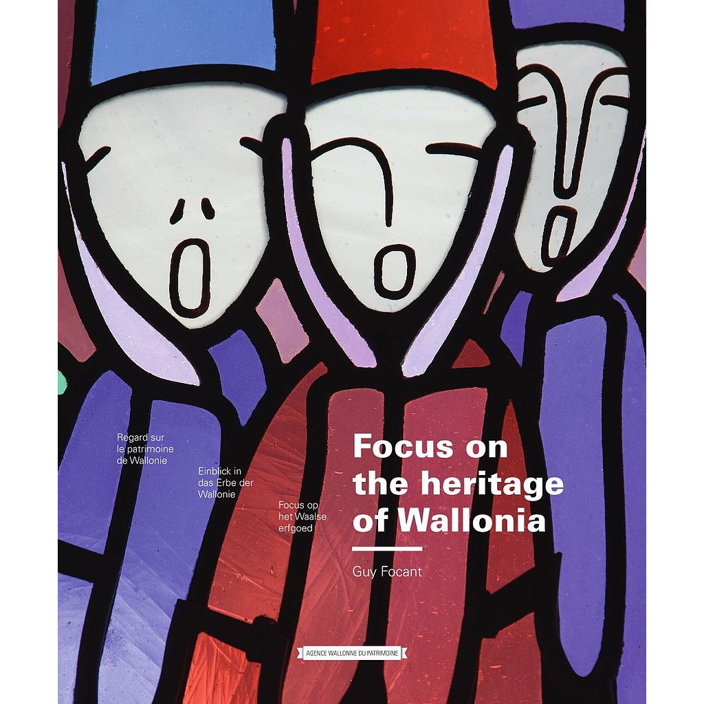 Patrimoine en images. Focus on the heritage of Wallonia