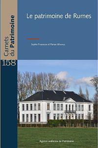 Carnets du Patrimoine n° 158. Le patrimoine de Rumes
