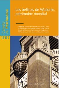 Carnets du Patrimoine n° 160. Les beffrois de Wallonie, patrimoine mondial
