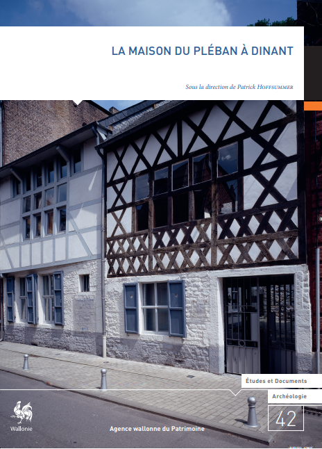 E&D. Archéologie n° 42. La maison du Pléban à Dinant