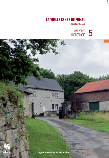 Rapports. Archéologie n°5. La vieille cense de Fumal