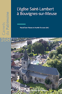Carnets du Patrimoine n° 168. L'église Saint-Lambert à Bouvignes-sur-Meuse
