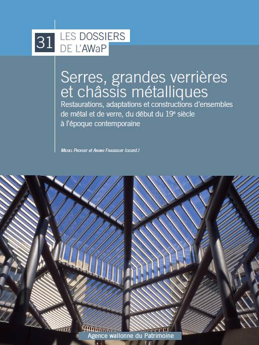 Dossiers n° 31. Serres, grandes verrières et châssis métalliques. 
