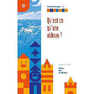 9.Qu'est-ce qu'une abbaye?