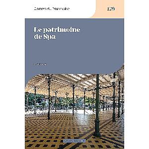 Carnets du Patrimoine n° 179. Le patrimoine de Spa