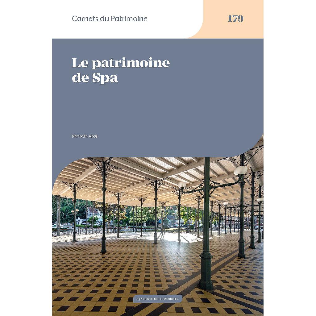 Carnets du Patrimoine n° 179. Le patrimoine de Spa